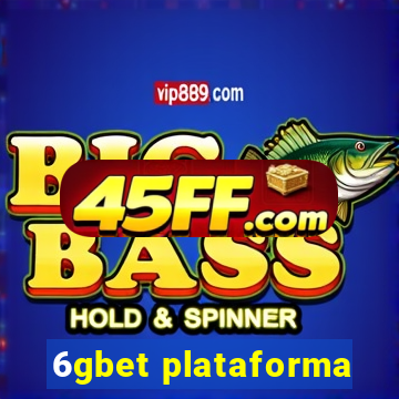 6gbet plataforma